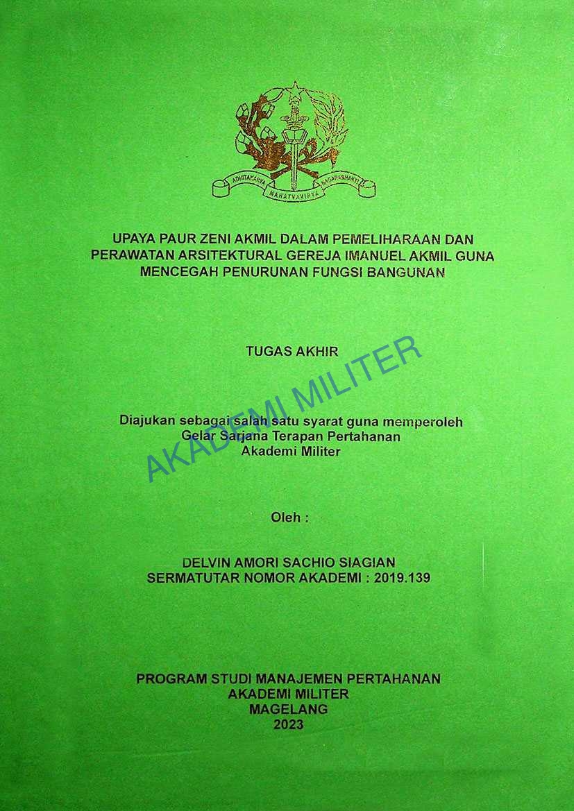 UPAYA PAUR ZENI AKMIL DALAM PEMELIHARAAN DAN PERAWATAN ARSITEKTURAL GEREJA IMANUEL AKMIL GUNA MENCEGAH PENURUNAN FUNGSI BANGUNAN